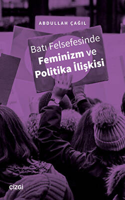 Batı Felsefesinde Feminizm ve Politika İlişkisi - 1