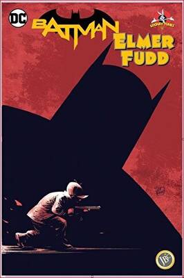 Batman: Elmer Fudd - 1