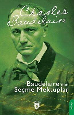 Baudelaire’den Seçme Mektuplar - 1