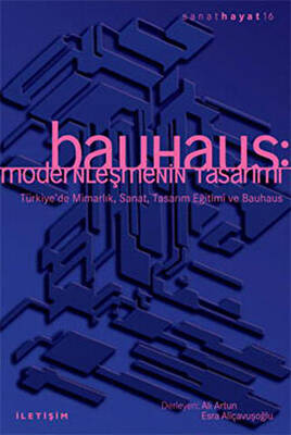 Bauhaus: Modernleşmenin Tasarımı - 1