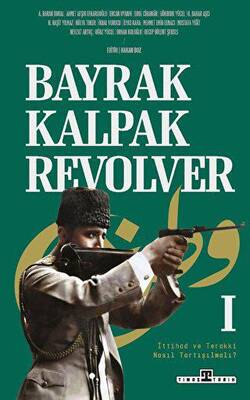 Bayrak, Kalpak, Revolver - 1
