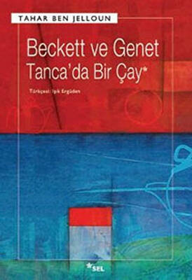 Beckett ve Genet - Tanca’da Bir Çay - 1