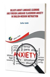 Beliefs About Language Learning And Foreign Language Classroom Anxiety İn Englishmedium İnstruction - 1