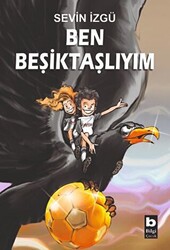 Ben Beşiktaşlıyım - 1