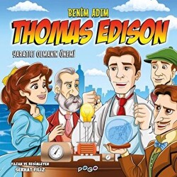 Benim Adım Thomas Edison - Yaratıcı Olmanın Önemi - 1