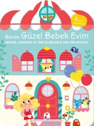 Benim Güzel Bebek Evim - Boyama, Çıkartma ve Yeni Kelimelerle Dolu Bir Oyun Evi 6 Sayfa Çıkartmasıyla - İndigo Çocuk
