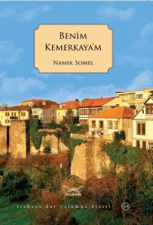 Benim Kemerkaya’m - Heyamola Yayınları