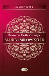 Benzer ve Farklı Yönleriyle Manevi Mukayeseler - Kevser Yayınları