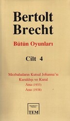 Bertolt Brecht - Bütün Oyunları Cilt: 4 - Mitos Boyut Yayınları