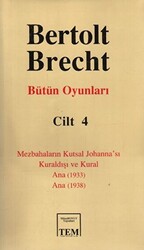 Bertolt Brecht - Bütün Oyunları Cilt: 4 - 1