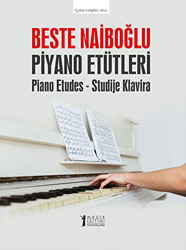 Beste Naiboğlu Piyano Etütleri-Piano Etudes - Studije Klavira - 1