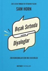 Bıçak Sırtında Diyaloglar - Zor Konuşmalar İçin İnce Beceriler - Boyner Yayınları