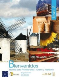 Bienvenidos 2 Libro Alumno Ders Kitabı +Audio Descargable İspanyolca - Turizm ve Otelcilik - 1