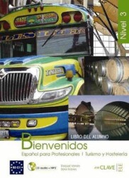 Bienvenidos 3 Libro Alumno Ders Kitabı +Audio Descargable İspanyolca - Turizm ve Otelcilik - 1