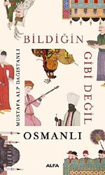 Bildiğin Gibi Değil - Osmanlı - 1
