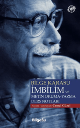 Bilge Karasu İmbilim ve Metin Okuma-Yazma Ders Notları - BilgeSu Yayıncılık