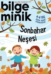 Bilge Minik Dergisi Sayı: 99 Kasım 2024 - Bilge Minik Dergisi