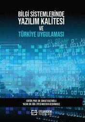 Bilgi Sistemlerinde Yazılım Kalitesi ve Türkiye Uygulaması - 1