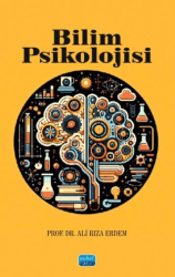 Bilim Psikolojisi - Nobel Akademik Yayıncılık