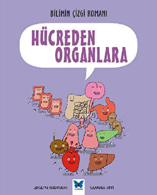 Bilimin Çizgi Romanı: Hücreden Organlara - 1