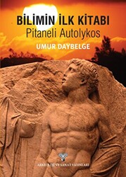Bilimin İlk kitabı - Pitaneli Autolykos - 1