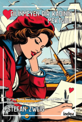 Bilinmeyen Bir Kadının Mektubu - İndex Yayınları