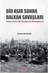 Bir Asır Sonra Balkan Savaşları - 1
