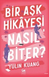 Bir Aşk Hikayesi Nasıl Biter? - Juno Kitap