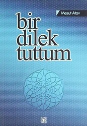 Bir Dilek Tuttum - Aşiyan Yayınları