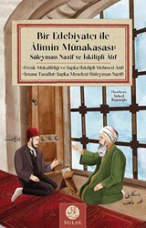 Bir Edebiyatçı ile Alimin Münakaşası: Süleyman Nazif ve İskilipli Atıf Osmanlıca Asıllarıyla Beraber - 1