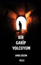 Bir Garip Yolcuyum - Gece Kitaplığı