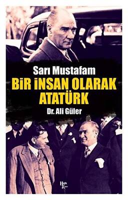 Bir İnsan Olarak Atatürk - 1