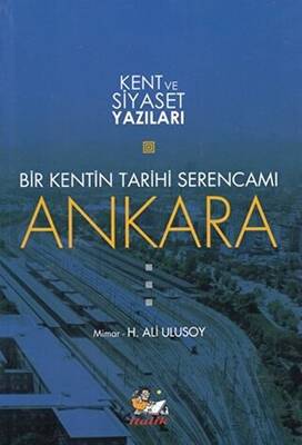 Bir Kentin Tarihi Serencamı Ankara - 1