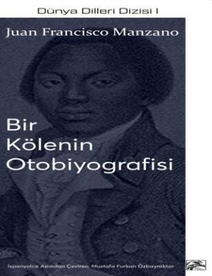 Bir Kölenin Otobiyografisi - 1