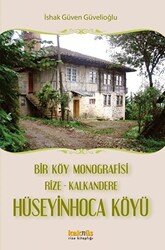 Bir Köy Monografisi, Rize- Kalkandere Hüseyin Hoca Köyü - 1