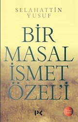 Bir Masal İsmet Özel`i - Profil Kitap
