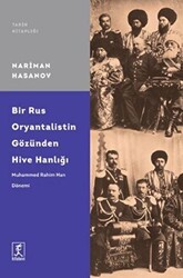 Bir Rus Oryantalistin Gözünden Hive Hanlığı - Hitabevi Yayınları