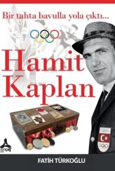 Bir Tahta Bavulla Yola Çıktı… Hamit Kaplan - Sonçağ Yayınları