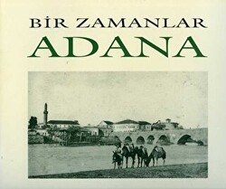 Bir Zamanlar Adana - 1