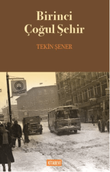 Birinci Çoğul Şehir - Kitabevi Yayınları