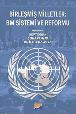 Birleşmiş Milletler : BM Sistemi ve Reformu - 1