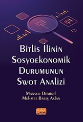 Bitlis İlinin Sosyoekonomik Durumunun Swot Analizi - 1