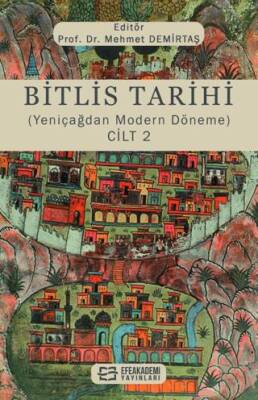 Bitlis Tarihi Yeniçağdan Modern Döneme Cilt 2 - 1
