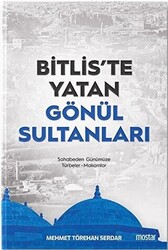 Bitlis`te Yatan Gönül Sultanları - 1