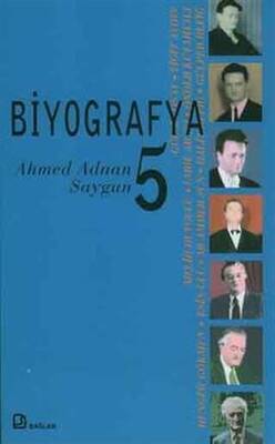 Biyografya 5 - Ahmed Adnan Saygun - 1