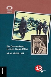 Biz Osmanlı’ya Neden İsyan Ettik? - 1