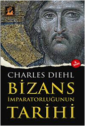 Bizans İmparatorluğunun Tarihi - 1