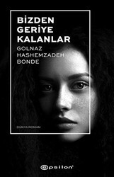 Bizden Geriye Kalanlar - Epsilon Yayınevi