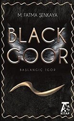 Black Goor - Başlangıç İgor - 1