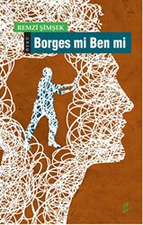 Borges mi Ben mi - Okur Kitaplığı